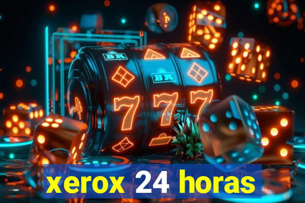 xerox 24 horas